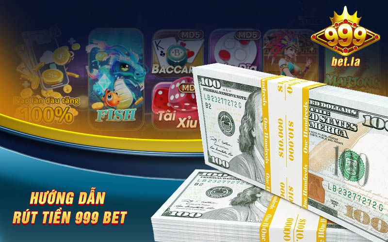 Rút Tiền 999bet - Chỉ Vài Bước Rút Tiền An Toàn Tiện Lợi 5 Hướng dẫn rút tiền an toàn trên 999bet