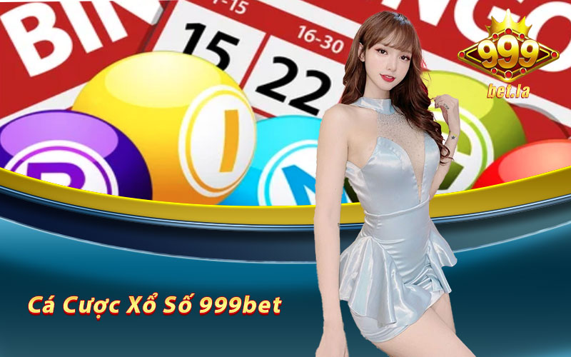 Xổ Số 999bet - Đặt Cược Thú Vị Rinh Ngay Tiền Thưởng 5 Những loại hình cá cược xổ số 999bet đa dạng