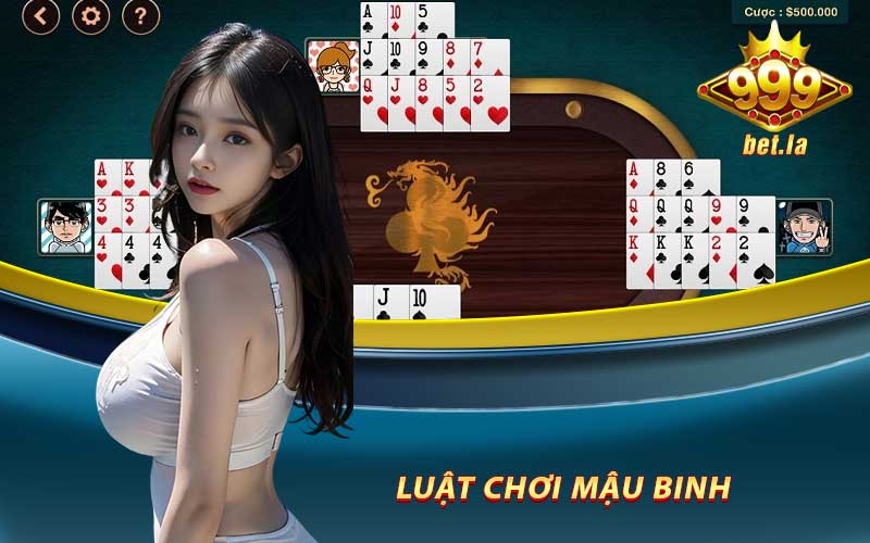 Game Bài Mậu Binh - Bí Quyết Chơi Mậu Binh Online 999bet 8 Tìm hiểu luật chơi mậu binh online trên 999bet